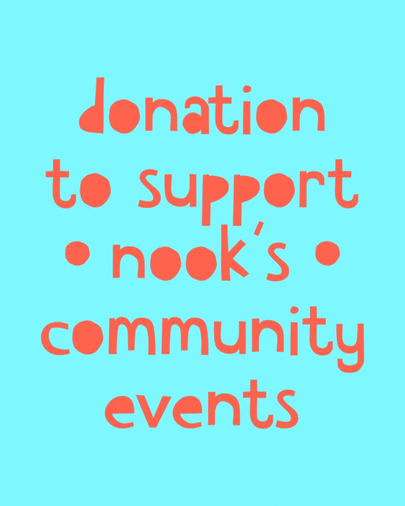 Donation for • nook’s • community events