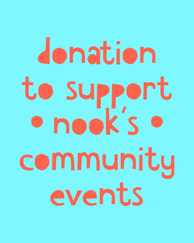 Donation for • nook’s • community events